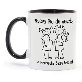 Fiecare Blonda are Nevoie de o Bruneta cel Mai bun Prieten Cadou Ceașcă de Cafea 11oz Ceramice, Cani de Cafea și Ceai Lapte Cupe Grătar cu Prietenii Ziua de nastere Cadou