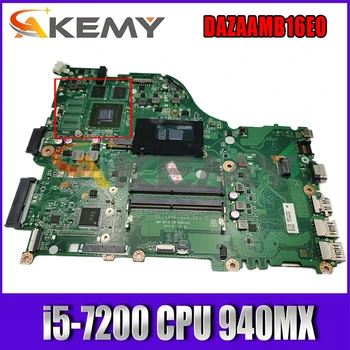 Pentru ACER Aspire E5-575 F5-573 F5-573G E5-575G ZAA X32 Laptop Placa de baza DAZAAMB16E0 i5-7200 CPU 940MX 2G-GPU Testat pe Deplin