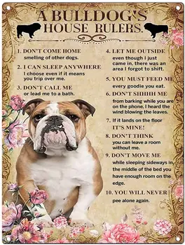 Retro de Metal de Staniu Semneze Un Bulldog Regulile Casei Poster Câine Câine Mama Metalice Semn Pin Up Metal Decor de Metal de Artă Poster de Perete 8x12inches