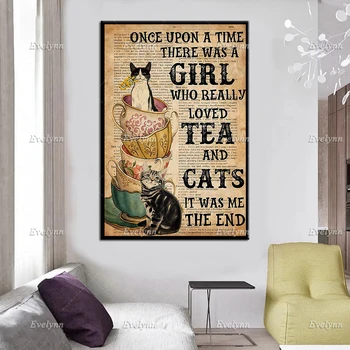 După Ce, La Un Moment Dat A Existat O Fată Care A Iubit Cu Adevărat Ceai Și Pisici Poster, Canvas Art, Cat Tipărit Arta De Perete,Decor Acasă Cadou